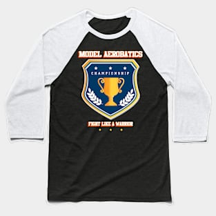 Model aerobatics Baseball T-Shirt